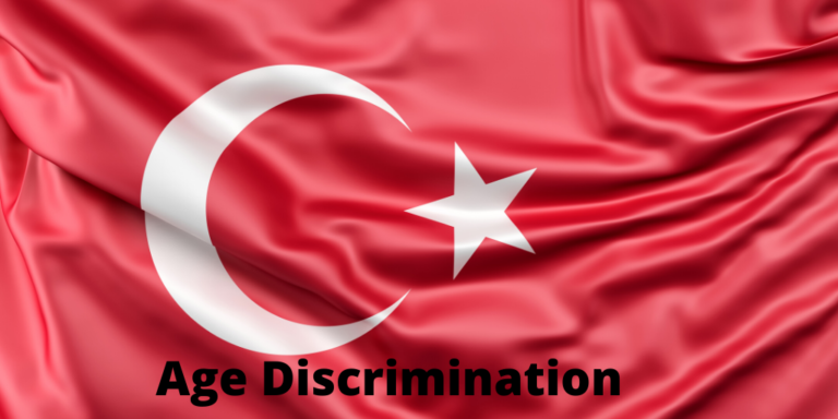 Turkey Needs Age Discrimination Laws