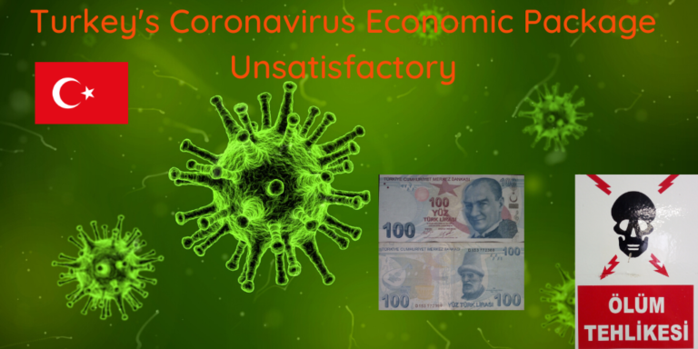 Turkey’s Coronavirus Economic Package Unsatisfactory